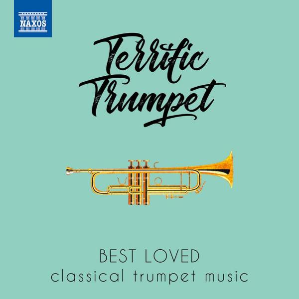 Terrific Trumpet: Best Loved Classical Trumpet Music <span>-</span> Various soloists & orchestras