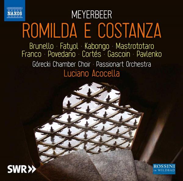 Meyerbeer: Romilda e Costanza <span>-</span> Gorecki Chamber Choir / Passionart Orchestra Krakow / Acocella, Luciano