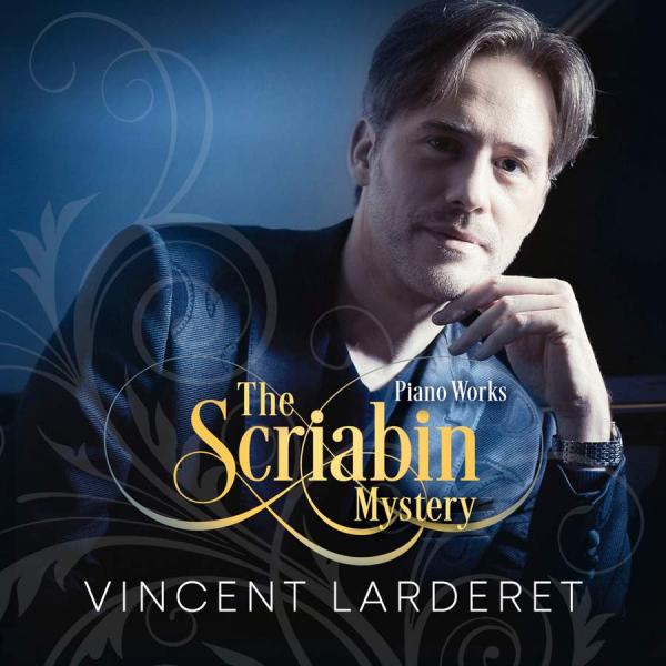 The Scriabin Mystery <span>-</span> Lardaret, Vincent (piano)
