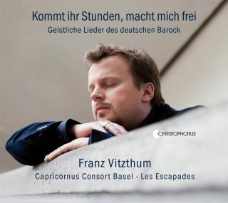 Kommt ihr Stunden, macht mich frei - Sacred Songs of the German Baroque Era - Vitzthum, Franz (countertenor) / Capricornus Consort Basel / Les Escapades