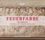 Feuerfarbe - Beethoven: Early Works for Cello & Fortepiano <span>-</span> Duo Alexander