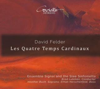 David Felder: Les Quatre Temps Cardinaux - Ensemble Signal / Slee Sinfonietta / Lubman, Brad / Buch, Heather / Herschenfeld, Ethan