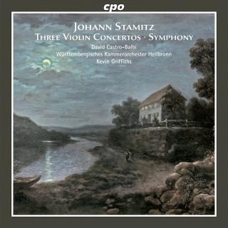 Johann Stamitz: Violin Concertos Nos. 2, 3 & 4 - Castro-Balbi, David (violin) / Griffiths, Kevin / Würtembergisches Kammerorchester Heilbronn
