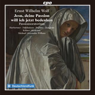 Wolf, Ernst Wilhelm: Jesu, deine Passion will ich jetzt bedenken - Kölner Akademie | Willens, Michael Alexander