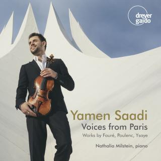 Voices from Paris - Works for Violin & Piano - Saadi, Yamen (violin) / Milstein, Nathalia (piano)