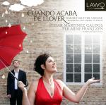 Cuando Acaba De Llover <span>-</span> Galdos, Itziar Martinez (sopran) / Frantzen, Per Arne (piano)