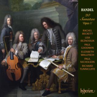 Handel: 20 Sonatas, Op. 1 - Beckett, Rachel (recorder) / Beznosiuk, Lisa (flute) / Goodwin, Paul (oboe) / Wallfisch, Elizabeth (violin) / Tunnicliffe, Richard (cello) / Nicholson, Paul (harpsichord)