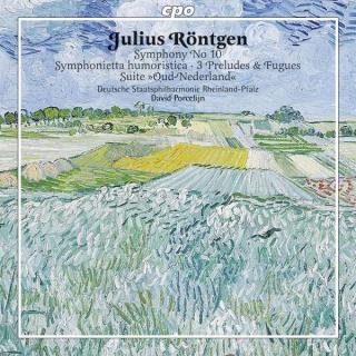 Röntgen: Symphony No.10/Symphonietta Humoristica/Suite 