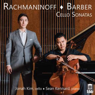 Rachmaninov & Barber: Cello Sonatas - Kim, Jonah (cello) / Kennard, Sean (piano)