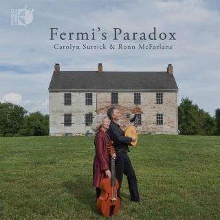 Fermi's Paradox - McFarlane, Ronn (lute) / Surrick, Carolyn (viola da gamba) / Moran, Jackie (bodhran)