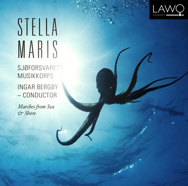 Stella Maris - Sjøforsvarets musikkorps / Bergby, Ingar (dirigent)
