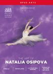 The Art of Natalia Osipova <span>-</span> Orchestra & Ballet of the Royal Opera House Covent Garden / Bolshoi Ballet / American Ballet Theatre