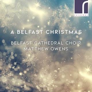 A Belfast Christmas - Owens, Matthew / Belfast Cathedral Choir
