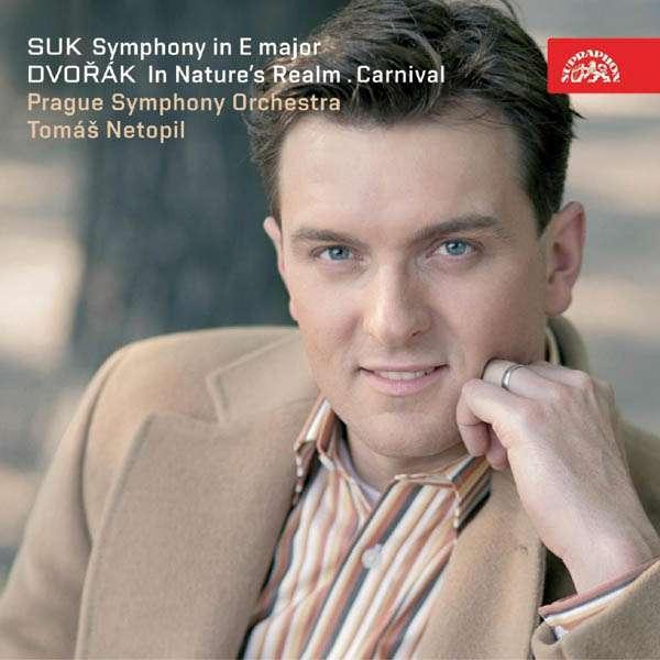 Suk: Symphony in E major - Dvořák: In Nature's Realm, Carnival <span>-</span> Prague Symphony Orchestra / Netopil, Tomáš